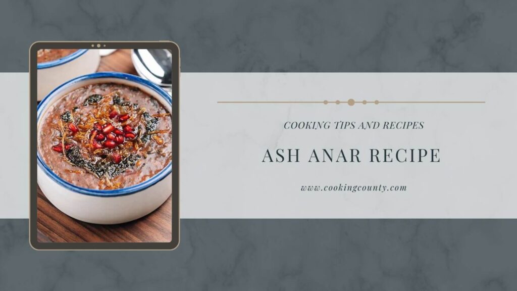 Ash Anar Recipe