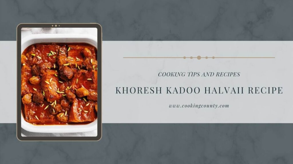 Khoresh Kadoo Halvaii recipe