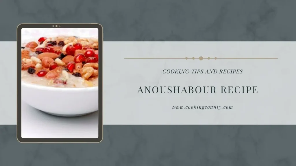 anoushabour recipe